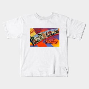 Greetings from Brunswick Maine - Vintage Large Letter Postcard Kids T-Shirt